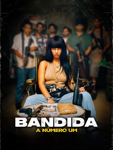 فيلم Bandida A Numero Um 2024 مترجم
