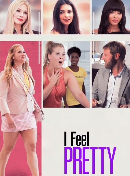 فيلم I Feel Pretty 2018 مترجم
