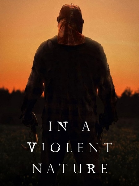 فيلم In a Violent Nature 2024 مترجم
