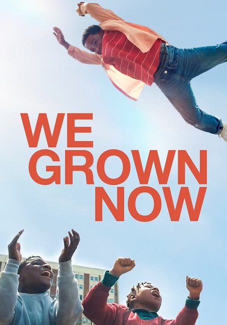 فيلم We Grown Now 2023 مترجم