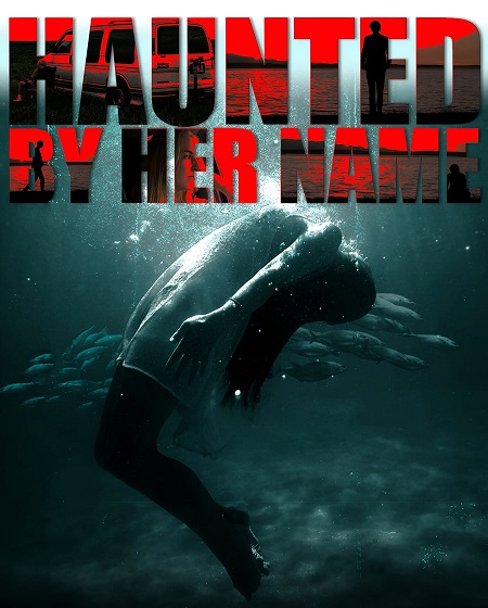 فيلم Haunted by Her Name 2024 مترجم