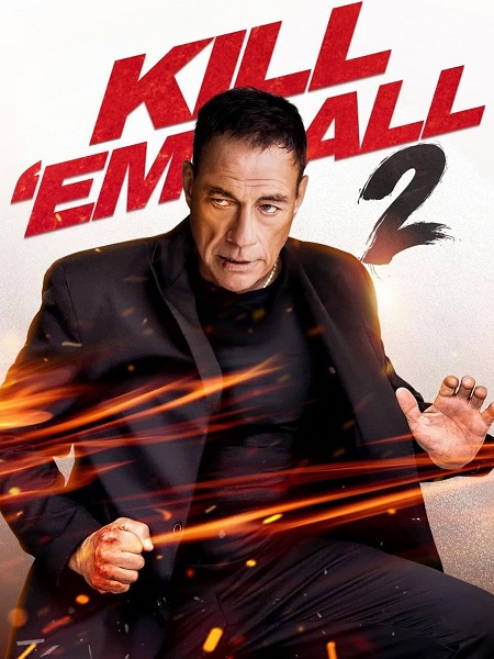فيلم Kill Em All 2 2024 مترجم