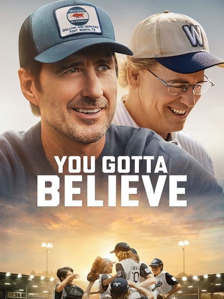 فيلم You Gotta Believe 2024 مترجم