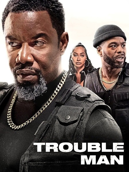 فيلم Trouble Man 2025 مترجم